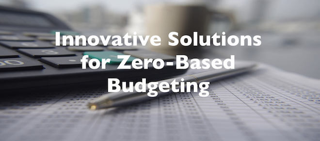 Webinar Re-Cap: Innovative Solutions for Zero-Based Budgeting
